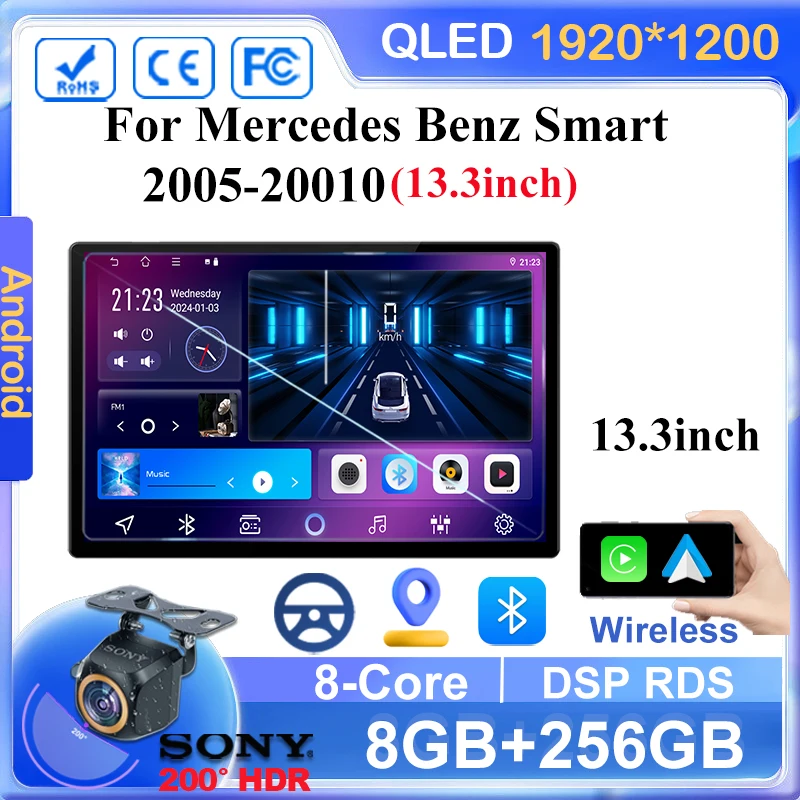 Car Android For Mercedes Benz Smart 2005-2010 Auto 13 inch Radio Stereo Multimedia Player GPS Navigation QLED 1920*1200 No 2din 
Car Android For Mercedes Benz Smart 2005-2010 Auto 13 inch Radio Stereo Multimedia Player GPS Navigation QLED 1920*1200 No 2din