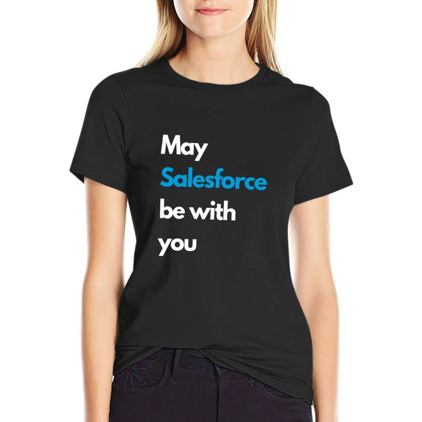 May SALESFORCE be with you white T-Shirt kawaii clothes aesthetic clothes t shirts for Women
May SALESFORCE be with you white T-Shirt kawaii clothes aesthetic clothes t shirts for Women