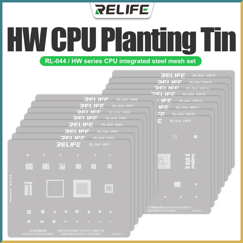 RELIFE RL-044 16 pcs HW Series CPU Integrated Steel Stencil Set Protection Integrated Tin Planting Steel Stencil 
RELIFE RL-044 16 pcs HW Series CPU Integrated Steel Stencil Set Protection Integrated Tin Planting Steel Stencil