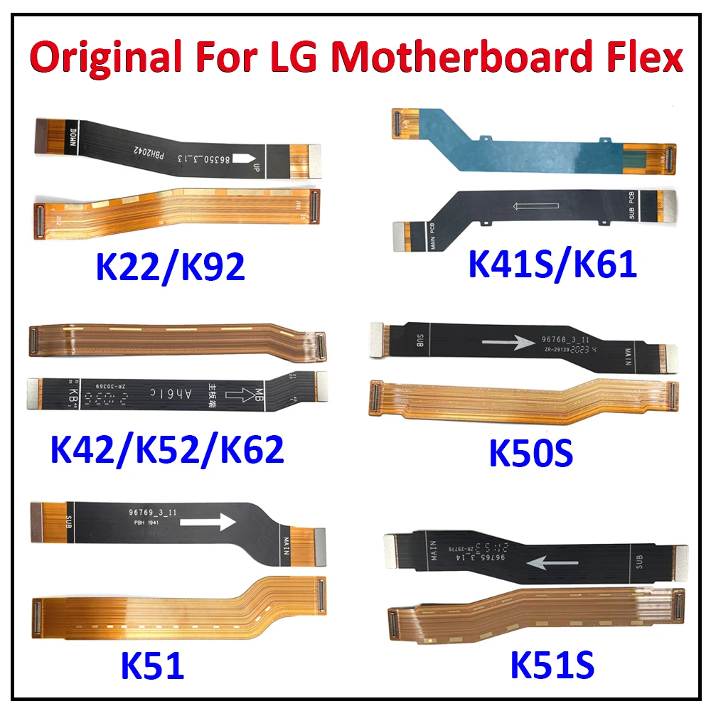 

Original For LG K22 K41S K42 K50S K51 K51S K52 K61 K62 K92 Main FPC LCD Display Connect Mainboard Flex Cable Ribbon