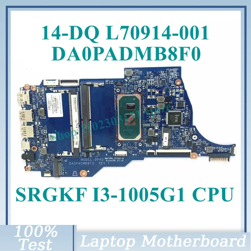 L70914-001 L70914-501 L70914-601 с SRGKF I3-1005G 1 CPU DA0PADMB8F0 для HP 14-DQ 14S-DQ, материнская плата для ноутбука 100%
L70914-001 L70914-501 L70914-601 с SRGKF I3-1005G 1 CPU DA0PADMB8F0 для HP 14-DQ 14S-DQ, материнская плата для ноутбука 100%