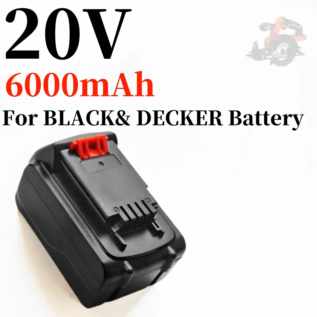 20V 6000mAh Li-ion Rechargeable Battery for BLACK&DECKER LB20 LBX20 LBXR20 Power Tool Replacement Battery
20V 6000mAh Li-ion Rechargeable Battery for BLACK&DECKER LB20 LBX20 LBXR20 Power Tool Replacement Battery