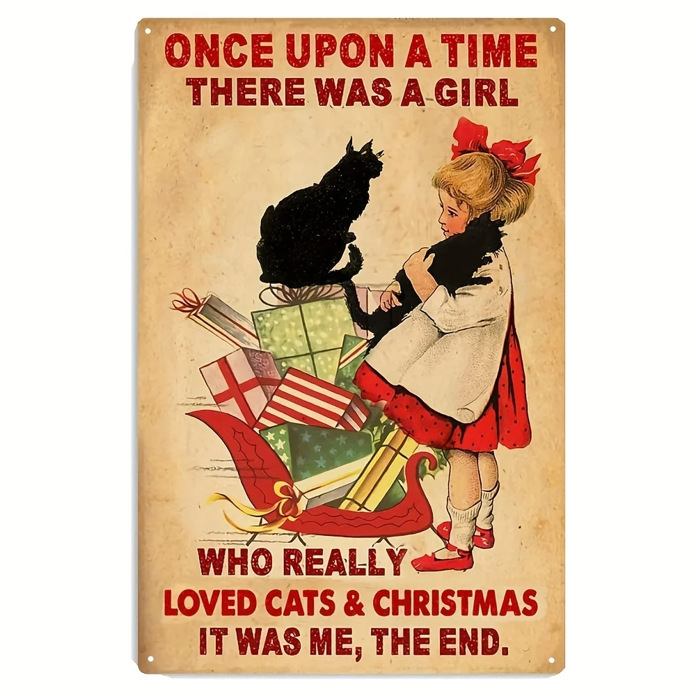 

New Metal Tin Sign Garden Iron Poster A Girl Loves Dogs, Once Upon A Time There Was A Girl Who Really Loved Cats and Christmas