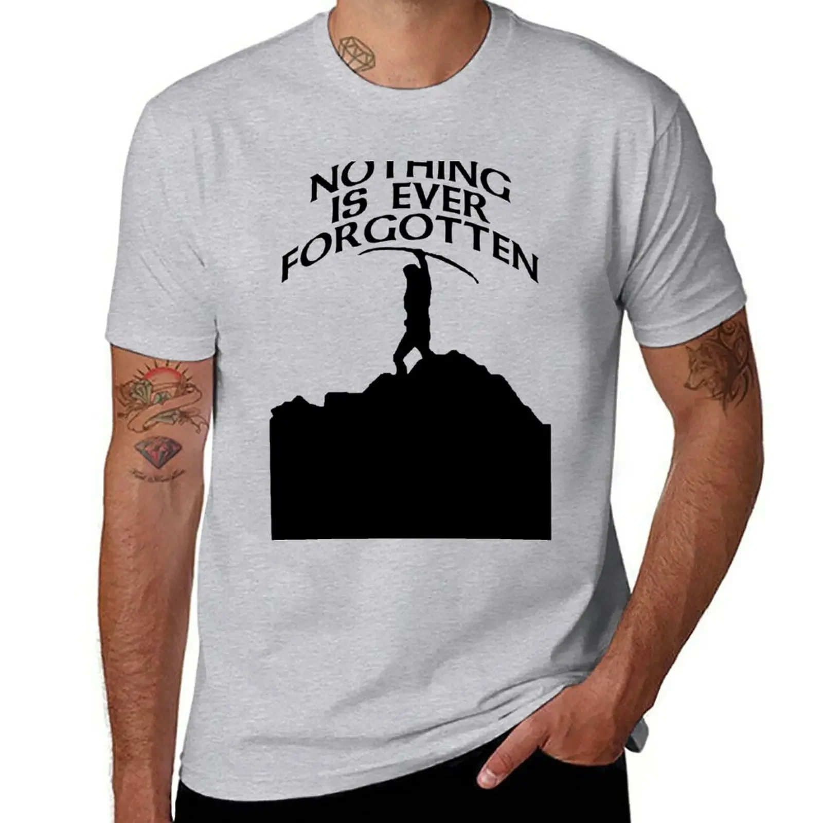 

Nothing's forgotten. Nothing is ever forgotten T-Shirt heavyweights for a boy plain mens t shirts casual stylish