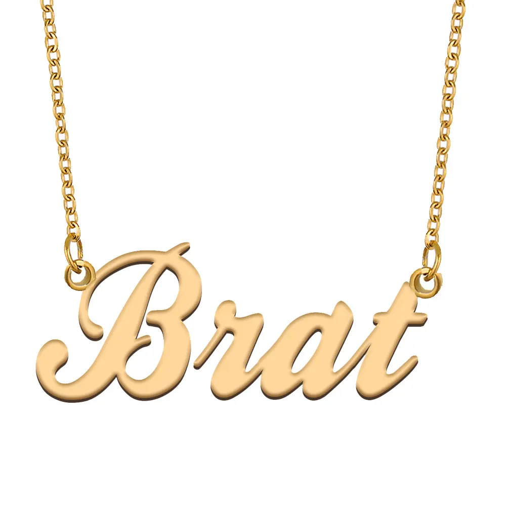 Brat Name Necklace for Women Stainless Steel Jewelry Gold Plated Nameplate Pendant Femme Mothers Girlfriend Gift
Brat Name Necklace for Women Stainless Steel Jewelry Gold Plated Nameplate Pendant Femme Mothers Girlfriend Gift