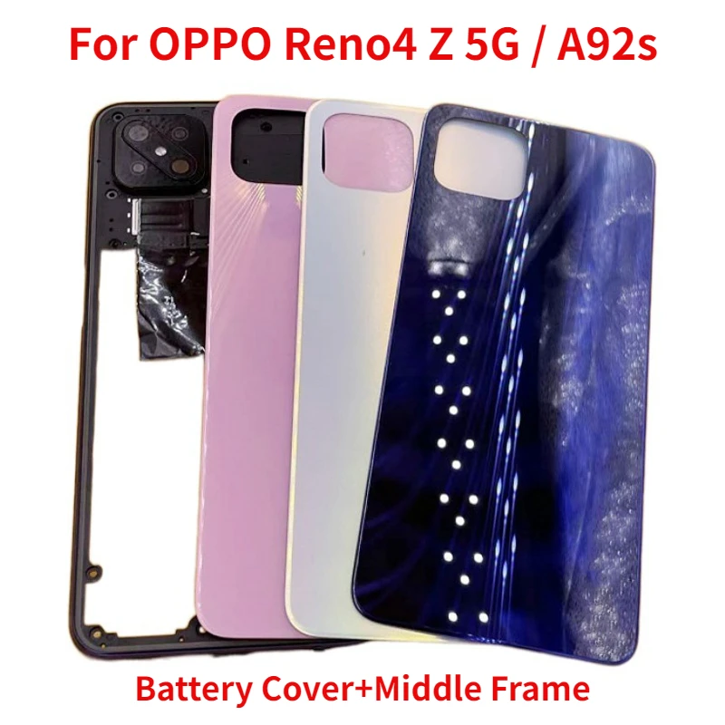 New Back Cover For Oppo Reno 4 Z 5G Battery Cover+Middle Frame For OPPO A92s Rear Door Housing Case with Camera lens+Side Keys
New Back Cover For Oppo Reno 4 Z 5G Battery Cover+Middle Frame For OPPO A92s Rear Door Housing Case with Camera lens+Side Keys