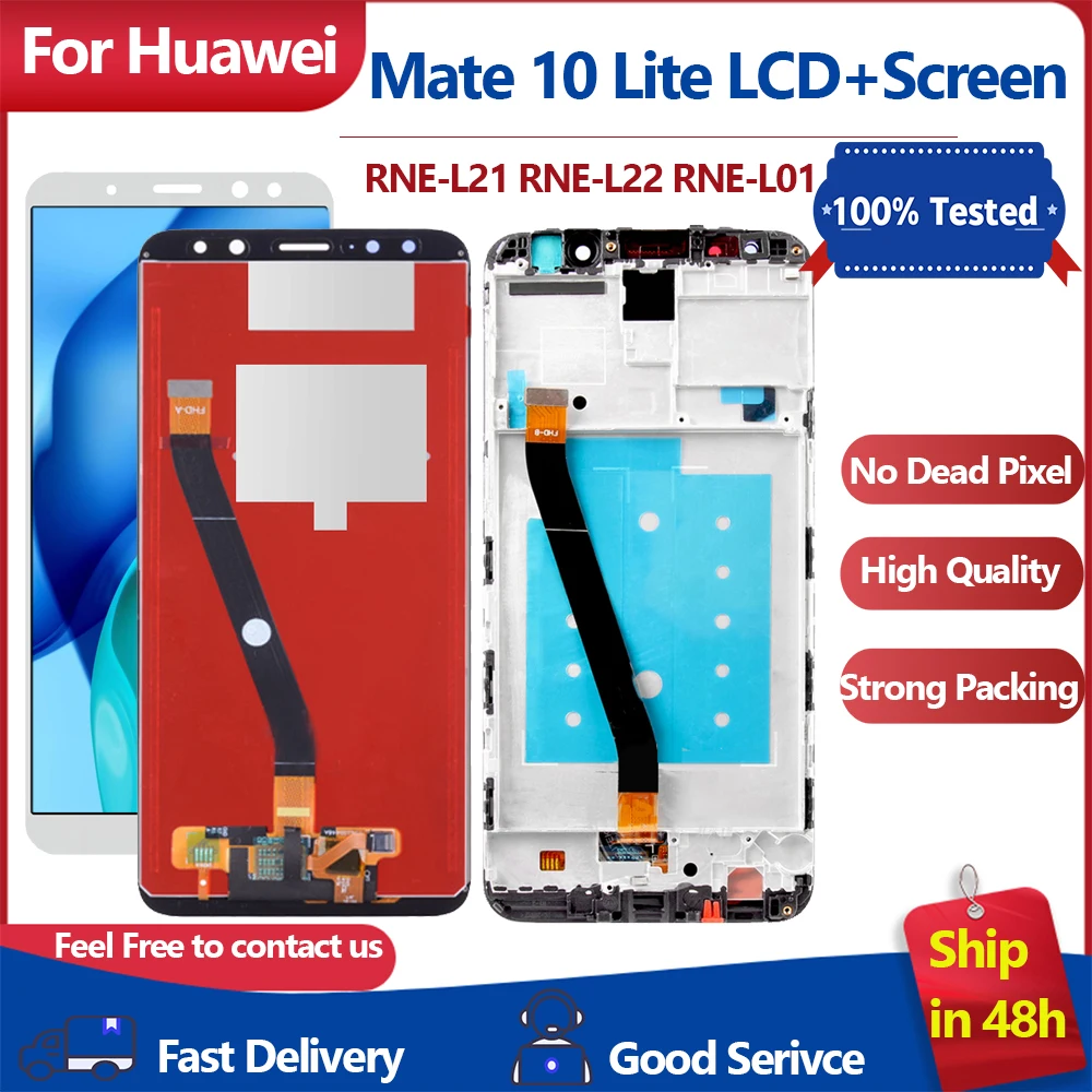 

5.9" LCD For Huawei Mate 10 Lite LCD RNE-L21 RNE-L22 RNE-L01 Display Touch Assembly Replacement Parts For Huawei Nova 2i LCD