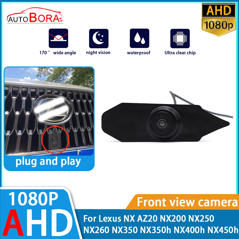 

AutoBora Ultra Clear Night Vision LOGO Parking Front View Camera For Lexus NX AZ20 NX200 NX250 NX260 NX350 NX350h NX400h NX450h