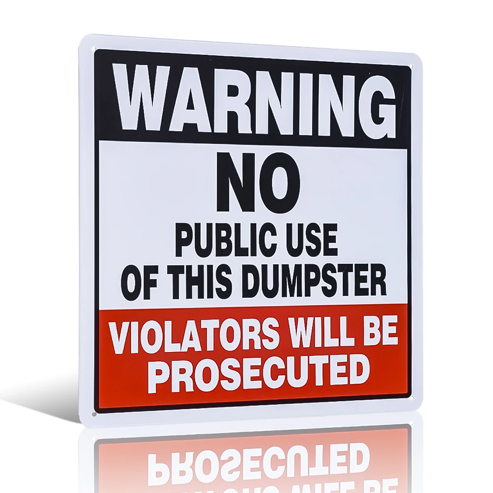 Warning - No Public Use of Dumpster, Violators Prosecuted" Sign Dumping Signs Will Be Prosecuted Illegal Video Private Parking
Warning - No Public Use of Dumpster, Violators Prosecuted" Sign Dumping Signs Will Be Prosecuted Illegal Video Private Parking