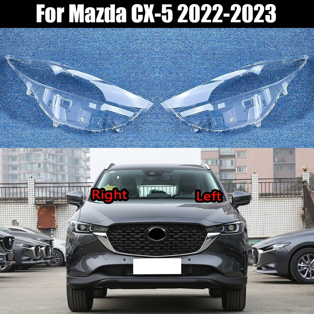 For Mazda CX-5 2022 2023 Car Front Headlight Cover Headlamp Lampshade Lampcover Head Lamp light Covers glass Lens Shell Caps
For Mazda CX-5 2022 2023 Car Front Headlight Cover Headlamp Lampshade Lampcover Head Lamp light Covers glass Lens Shell Caps