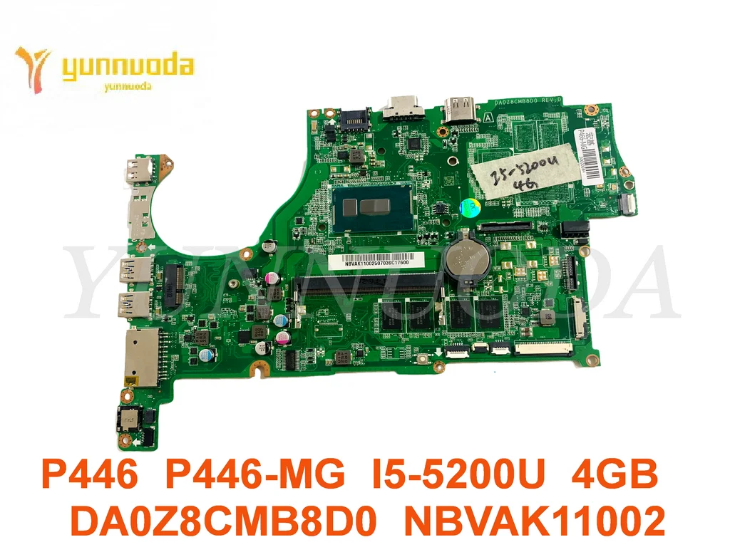 DA0Z8CMB8 For ACER TravelMate P446 P446-MG Laptop motherboard with I5-5200U CPU 4GB RAM NBVAK11002 tested good
DA0Z8CMB8 For ACER TravelMate P446 P446-MG Laptop motherboard with I5-5200U CPU 4GB RAM NBVAK11002 tested good
