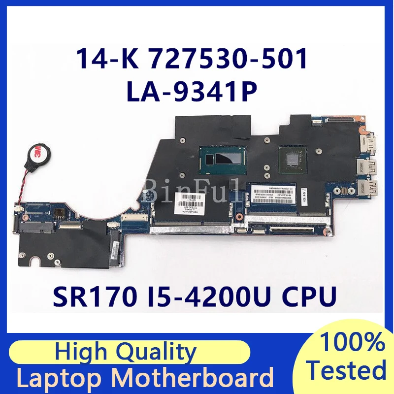 727530-001 727530-501 727530-601 Mainboard For 14-K Laptop Motherboard VGU00 LA-9314P With SR170 I5-4200U CPU 100%Full Tested OK
727530-001 727530-501 727530-601 Mainboard For 14-K Laptop Motherboard VGU00 LA-9314P With SR170 I5-4200U CPU 100%Full Tested OK
