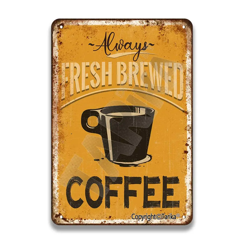 Always Fresh Brewed Coffee Vintage Look Tin 20X30 cm Decoration Crafts Sign for Home Kitchen Bathroom Farm Garden Garage Inspira
Always Fresh Brewed Coffee Vintage Look Tin 20X30 cm Decoration Crafts Sign for Home Kitchen Bathroom Farm Garden Garage Inspira