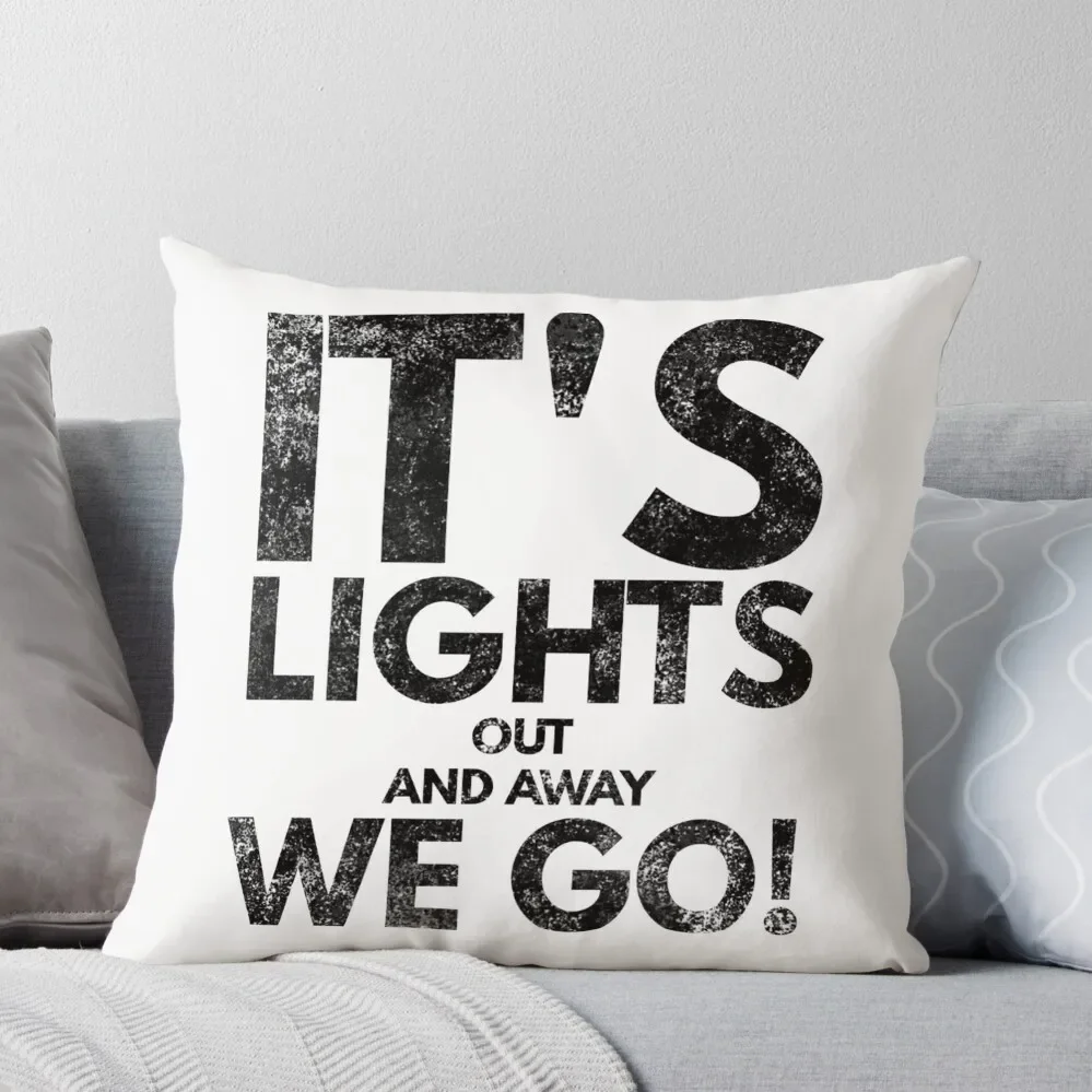Its Lights Out And Away We Go Throw Pillow pillows decor home Decorative Cover For Living Room
Its Lights Out And Away We Go Throw Pillow pillows decor home Decorative Cover For Living Room