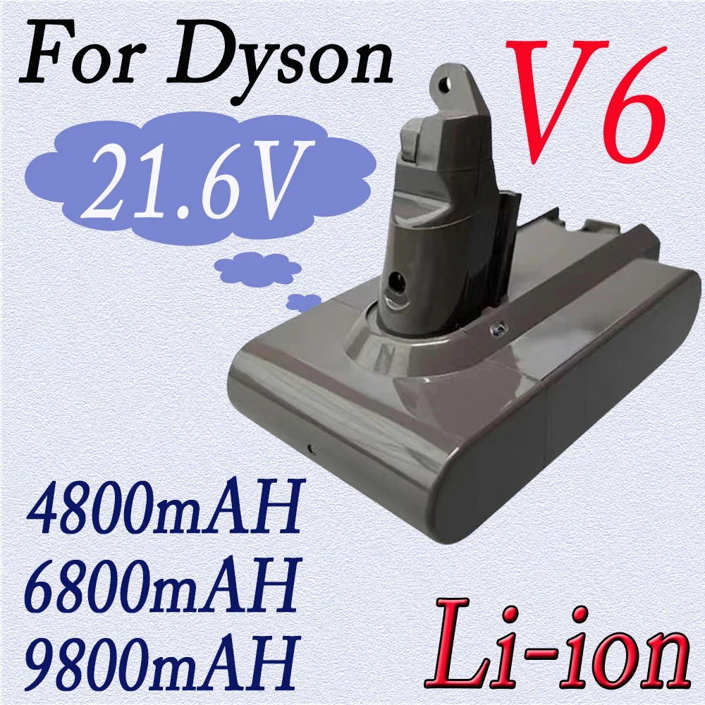 21.6V 4800/6800/9800mAh Li-ion Battery for Dyson V6 DC58 DC59 DC62 DC74 SV09 SV07 SV03 965874-02 Vacuum Cleaner Battery L3
21.6V 4800/6800/9800mAh Li-ion Battery for Dyson V6 DC58 DC59 DC62 DC74 SV09 SV07 SV03 965874-02 Vacuum Cleaner Battery L3