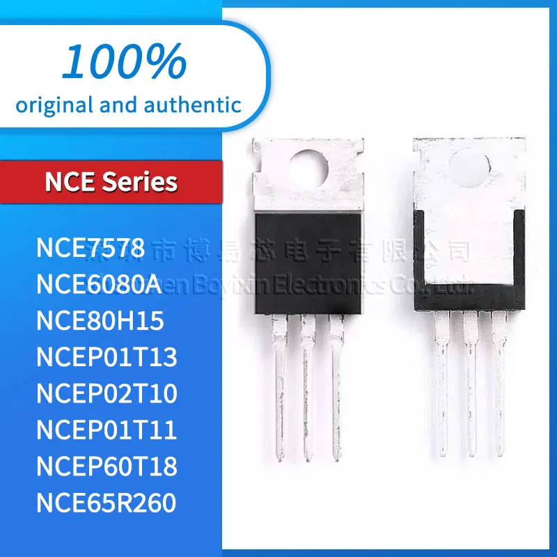 New NCE7578 NCE6080A NCE80H15 NCEP01T13 NCEP02T10 NCEP01T11 NCEP60T18 NCE65R260 field effect transistor (MOSFET) IC chip TO-220
New NCE7578 NCE6080A NCE80H15 NCEP01T13 NCEP02T10 NCEP01T11 NCEP60T18 NCE65R260 field effect transistor (MOSFET) IC chip TO-220