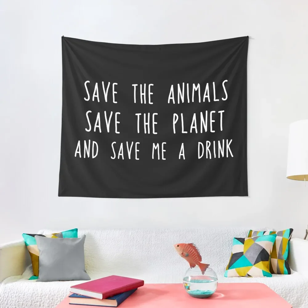 

Save me a drink Tapestry Cute Decor Decoration For Home Room Decorations Aesthetic Tapestry