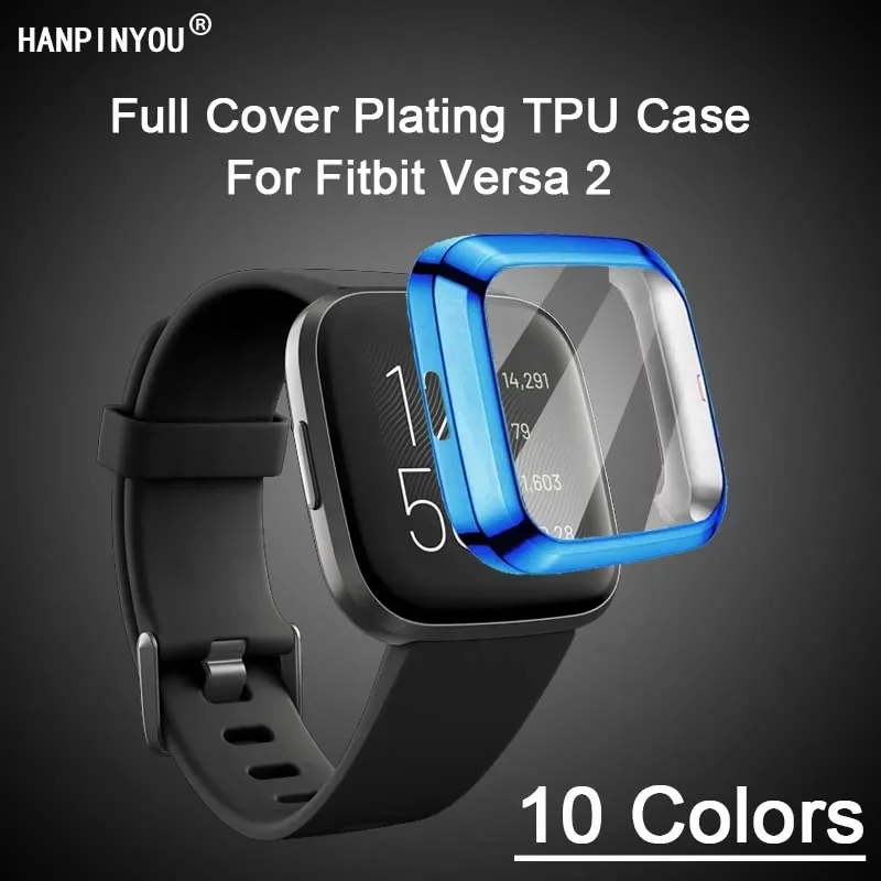 

Full Cover Soft Silicone TPU Plating Watch Case For Fitbit Versa 2 SmartWatch Wristband Protective Screen Film Protector Shell