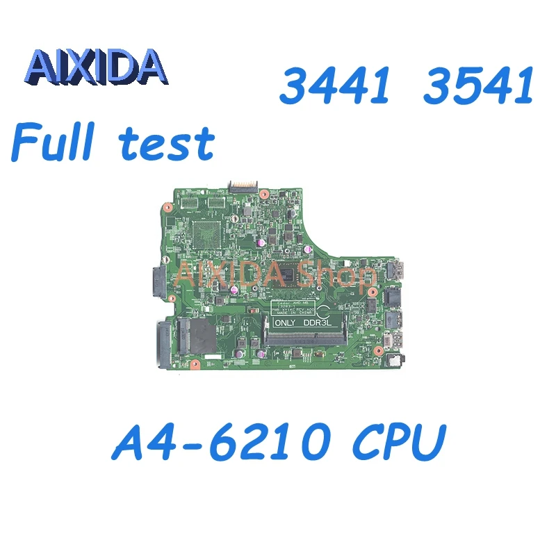 AIXIDA 13283-1 CN-03F7WK 03F7WK 3F7WK материнская плата для ноутбука DELL Inspiron 3441 3541 материнская плата A4-6210 процессор DDR3L полный тест
AIXIDA 13283-1 CN-03F7WK 03F7WK 3F7WK материнская плата для ноутбука DELL Inspiron 3441 3541 материнская плата A4-6210 процессор DDR3L полный тест