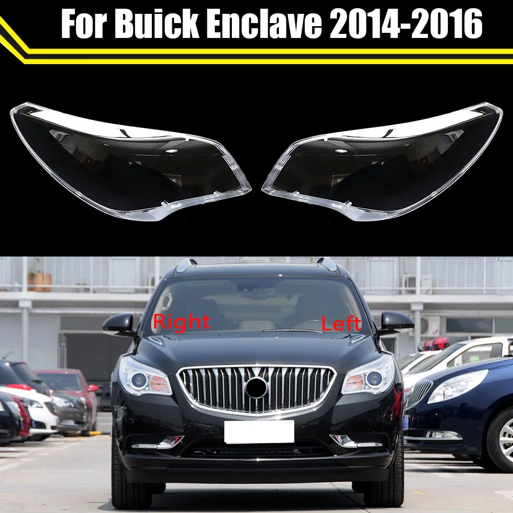 Head Lamp Light Case For Buick Enclave 2014 2015 2016 Car Front Headlight Cover Lampshade Glass Lampcover Caps Headlamp Shell
Head Lamp Light Case For Buick Enclave 2014 2015 2016 Car Front Headlight Cover Lampshade Glass Lampcover Caps Headlamp Shell