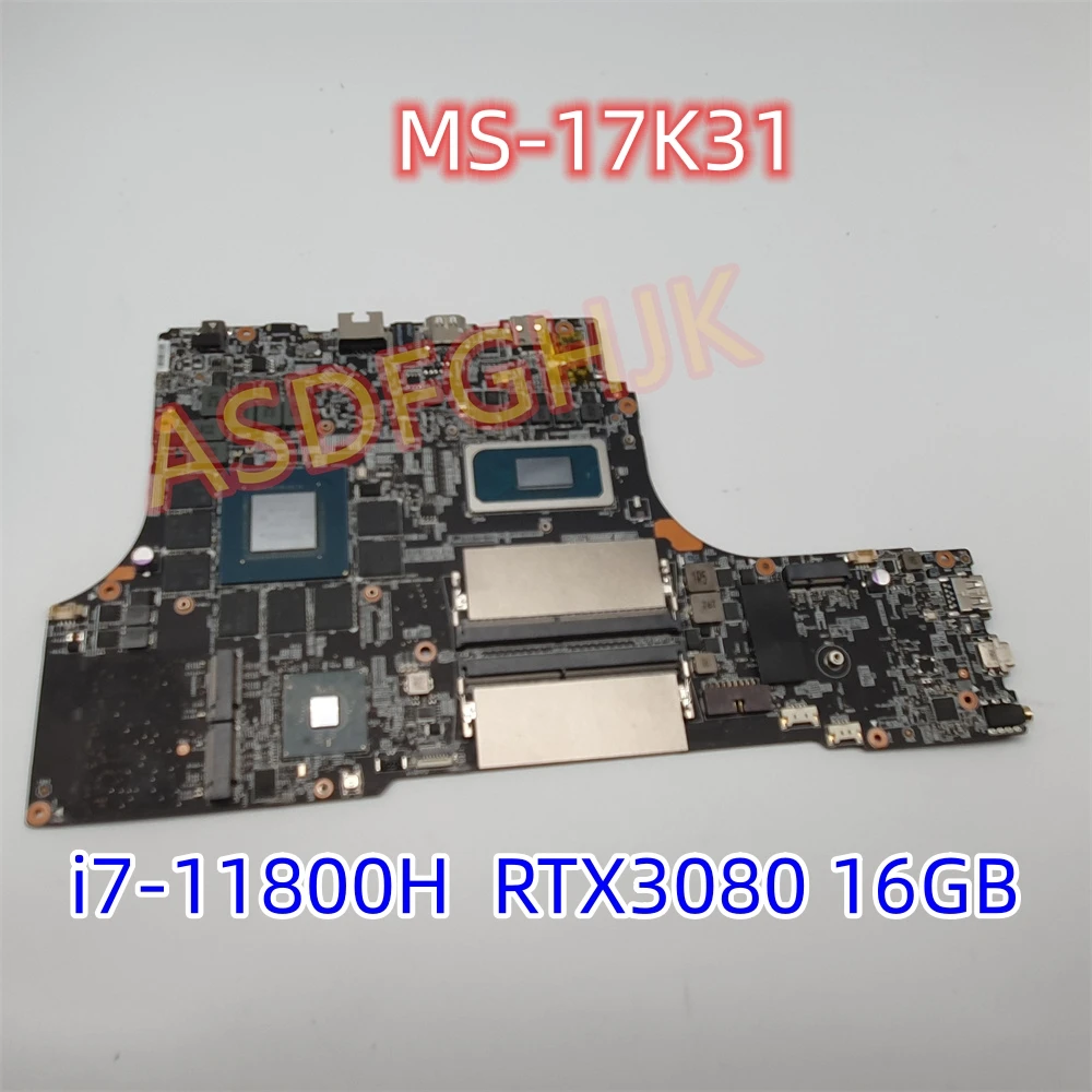 

Original For MSI GE76 RAIDER 11UG MS-17K3 MS-17K31 REV:1 Laptop Motherboard WITH SRKT3 i7-11800H RTX3080 16GB Works Perfectly