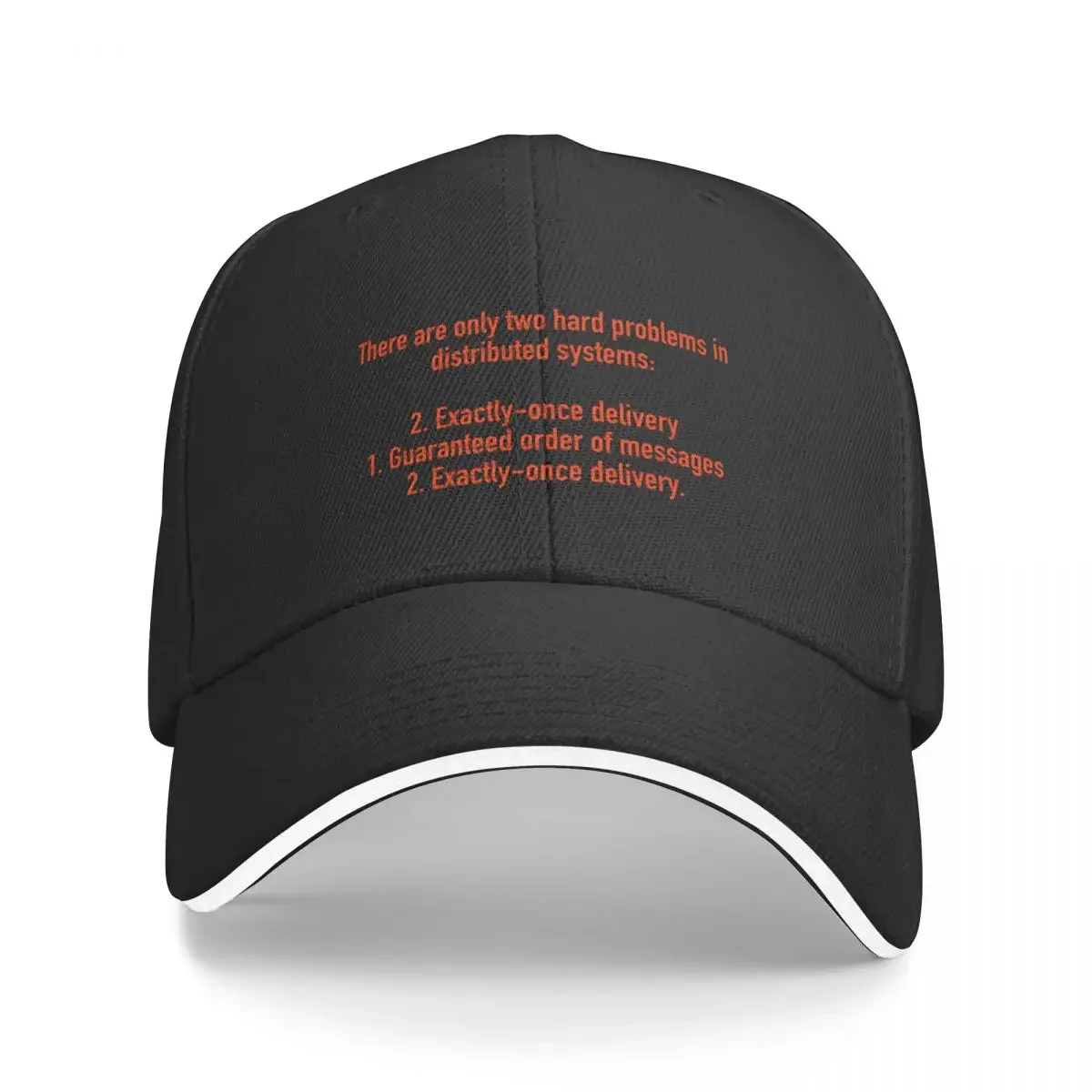 Only two hard problems in distributed systems (plain) Cap Baseball Cap hats baseball cap Women's hat Men's
Only two hard problems in distributed systems (plain) Cap Baseball Cap hats baseball cap Women's hat Men's