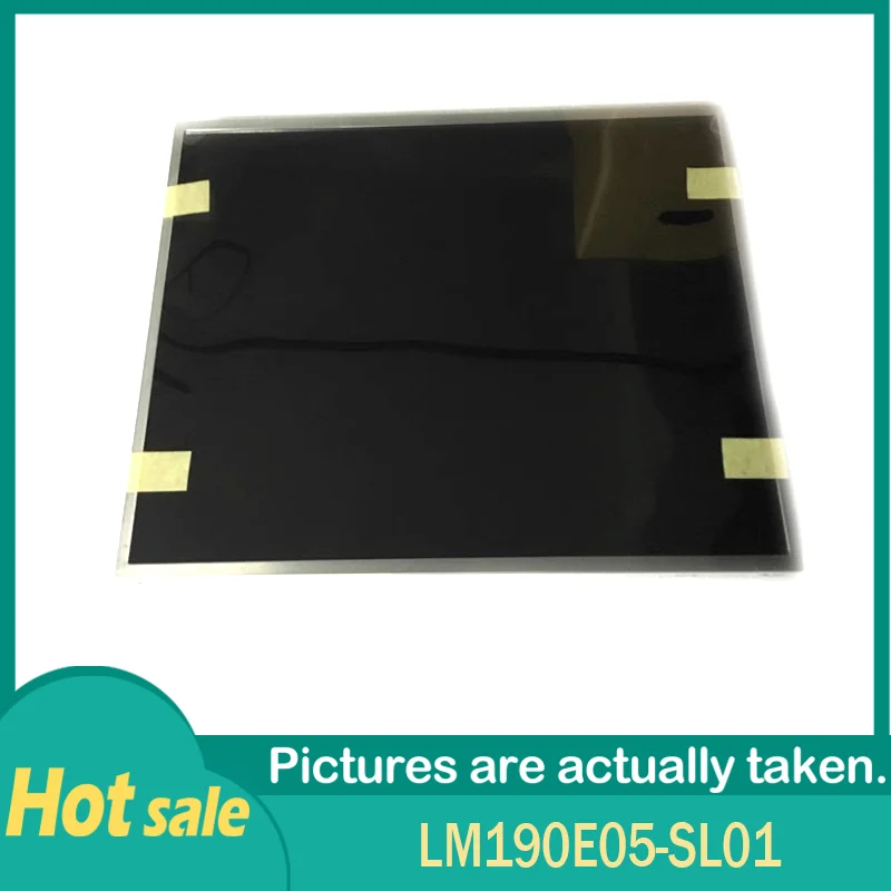 

100% Original LM190E05-SL01 LM190E05-SL02 LM190E05-SL03 19" TFT-LCD Screen