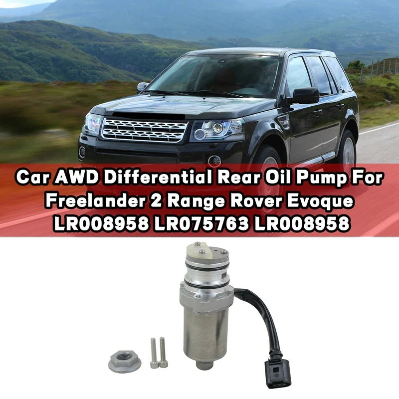 Car AWD Differential Rear Oil Pump For Land Rover Freelander 2 Range Rover Evoque 2009-2015 LR008958 LR075763 LR008958
Car AWD Differential Rear Oil Pump For Land Rover Freelander 2 Range Rover Evoque 2009-2015 LR008958 LR075763 LR008958