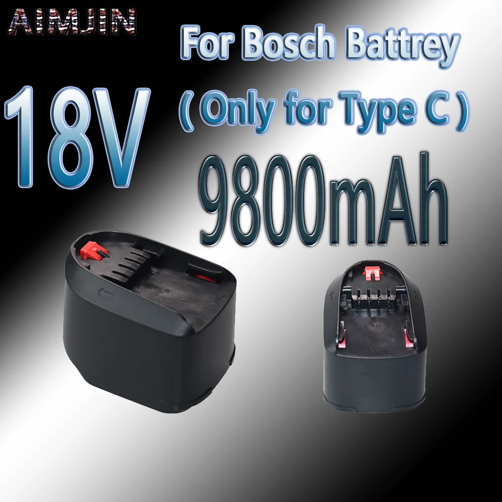 9.8Ah Li-ion Battery for Bosch 18V Type C Power Tools AHS48LI, PSB 18 LI-2,PST 18 LI,PSR18LI-2 fit Charger AL1810CV, AL1830CV
9.8Ah Li-ion Battery for Bosch 18V Type C Power Tools AHS48LI, PSB 18 LI-2,PST 18 LI,PSR18LI-2 fit Charger AL1810CV, AL1830CV