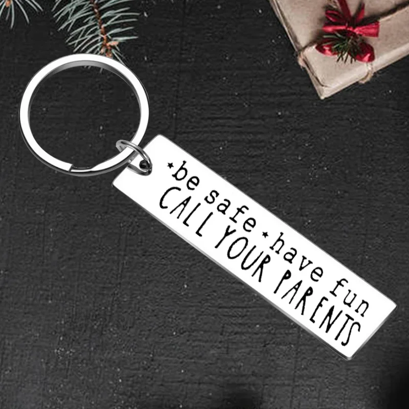 

Cute Be Safe Have Fun Call Your Parents Graduation Keychain Pendant Daughter Son Gift Key Chains New Driver gifts