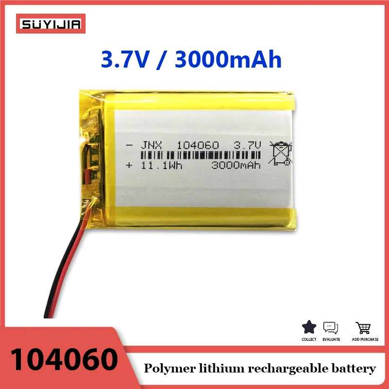 

3000mAh 3.7V 104060 Lithium Polymer Rechargeable Battery for Tablet PC Camera GPS Navigator MP5 DVR Bluetooth Speaker Player