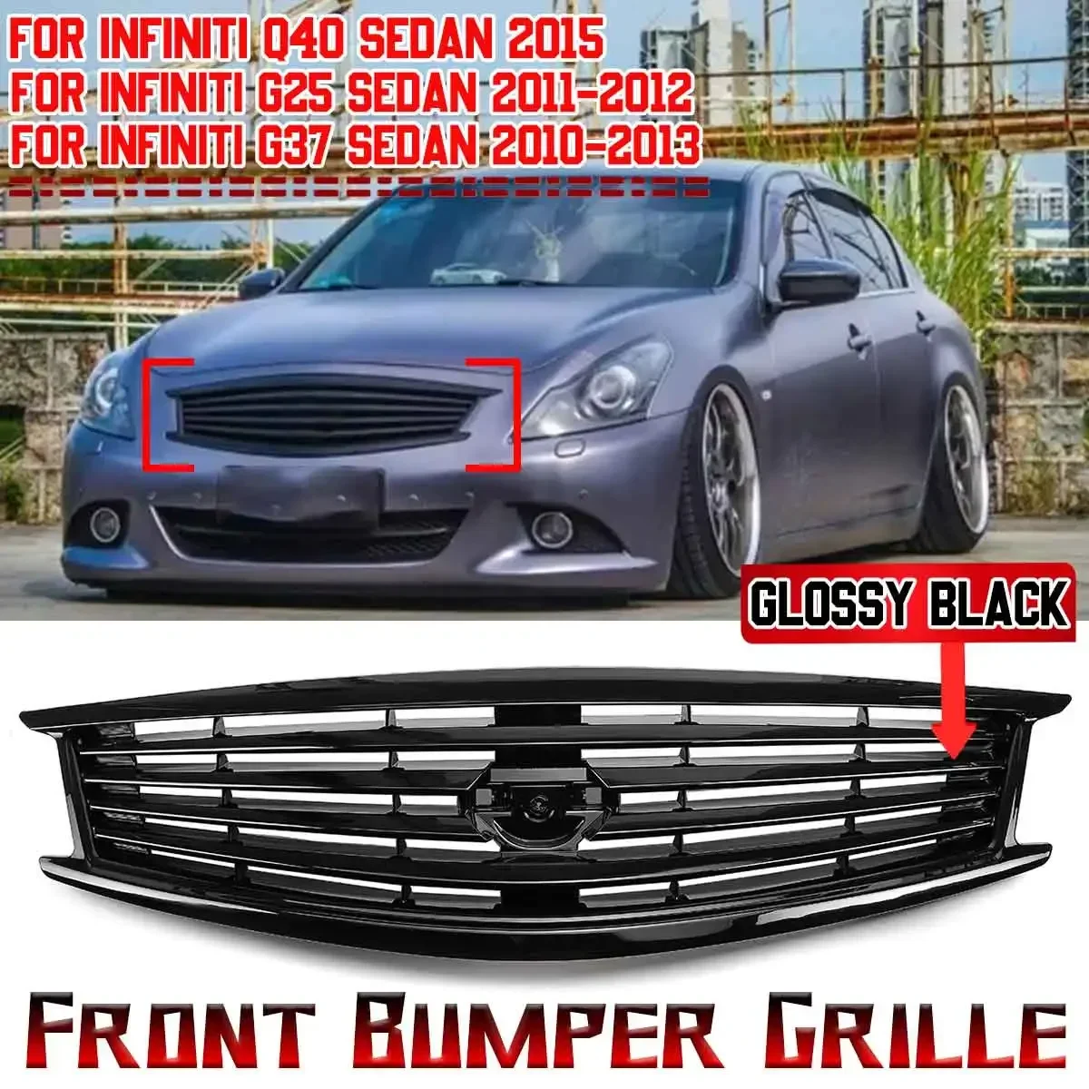 

High Quality Car Front Grill Grille Front Bumper Grille For Infiniti G37 2010-2013 G25 2011-2012 Q40 2015 4-Door Sedan Body Kit