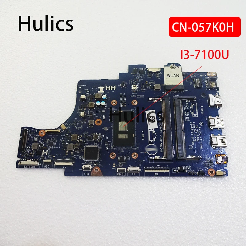 Hulics Original CN-057K0H 057K0H 57K0H For Dell Inspiron 15 5567 5767 Laptop Motherboard With SR2ZW i3-7100U BAL20 LA-D802P DDR4
Hulics Original CN-057K0H 057K0H 57K0H For Dell Inspiron 15 5567 5767 Laptop Motherboard With SR2ZW i3-7100U BAL20 LA-D802P DDR4