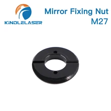 KINDLELASER The Mirror Fixing Nut Of The First And Second Mirror Mount For Fix Si/Mo Mirror
KINDLELASER The Mirror Fixing Nut Of The First And Second Mirror Mount For Fix Si/Mo Mirror