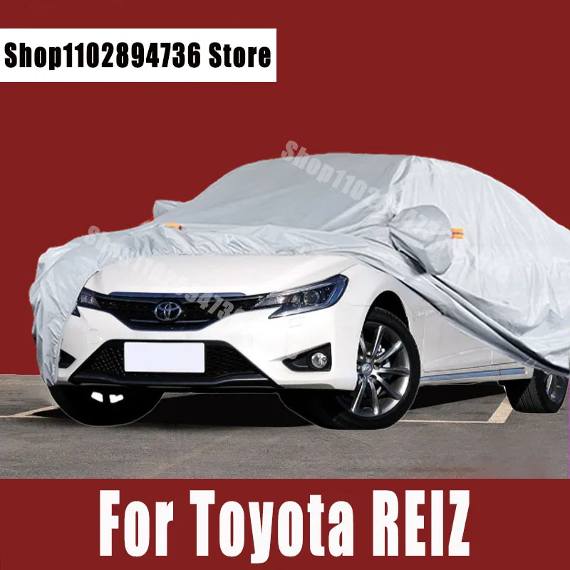 For Toyota REIZ Car Covers Outdoor Sun uv protection Dust Rain Snow Protective Auto Protective cover
For Toyota REIZ Car Covers Outdoor Sun uv protection Dust Rain Snow Protective Auto Protective cover