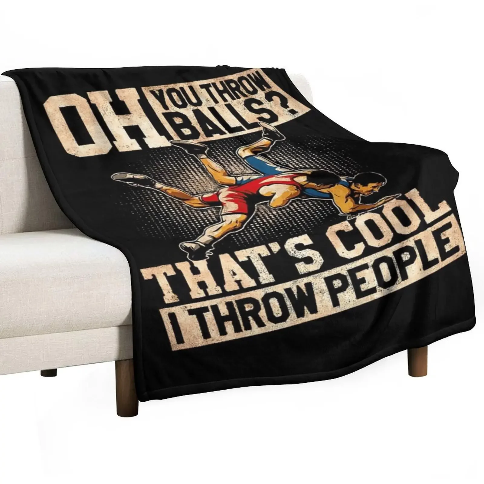 Oh you throw balls that's cool i throw people Wrestling Throw Blanket Thin Flannel Fabric Kid'S Blankets
Oh you throw balls that's cool i throw people Wrestling Throw Blanket Thin Flannel Fabric Kid'S Blankets