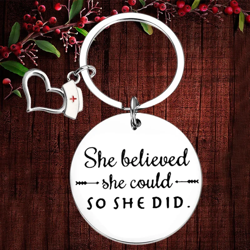

Charm Inspirational Nurse Graduation Gift Keychain Pendant Nurse Gift Key Chains She Believed She Could So She Did