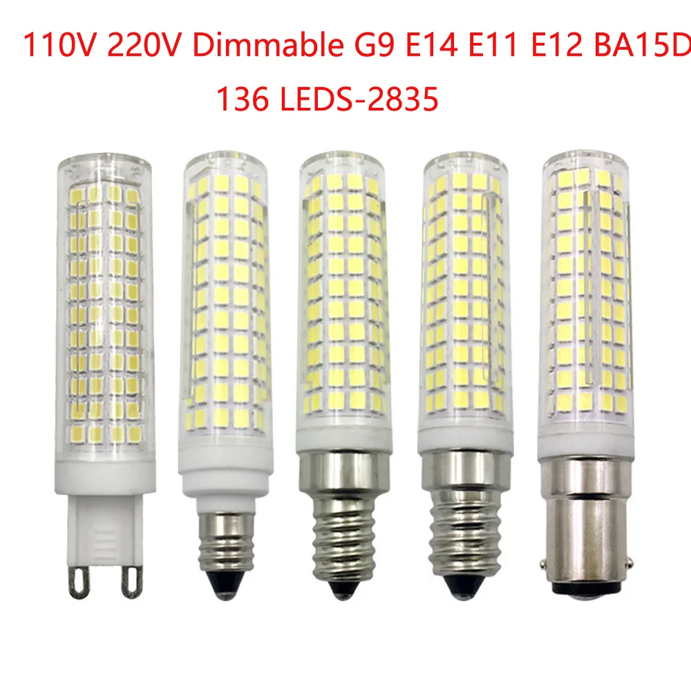 

10PCS Dimmable LED Bulb G9 E11 E12 E14 BA15D 220V 110V 15W 136 LEDs Corn Bulb Spotlight Chandelier Crystal Replace 100W Halogen