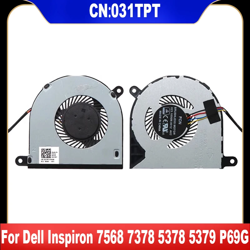 031TPT 31TPT New Original For Dell Inspiron 7568 7378 5378 5379 P69G Cooling Fan Laptop Heatsink Cooler Fan CN-031TPT
031TPT 31TPT New Original For Dell Inspiron 7568 7378 5378 5379 P69G Cooling Fan Laptop Heatsink Cooler Fan CN-031TPT