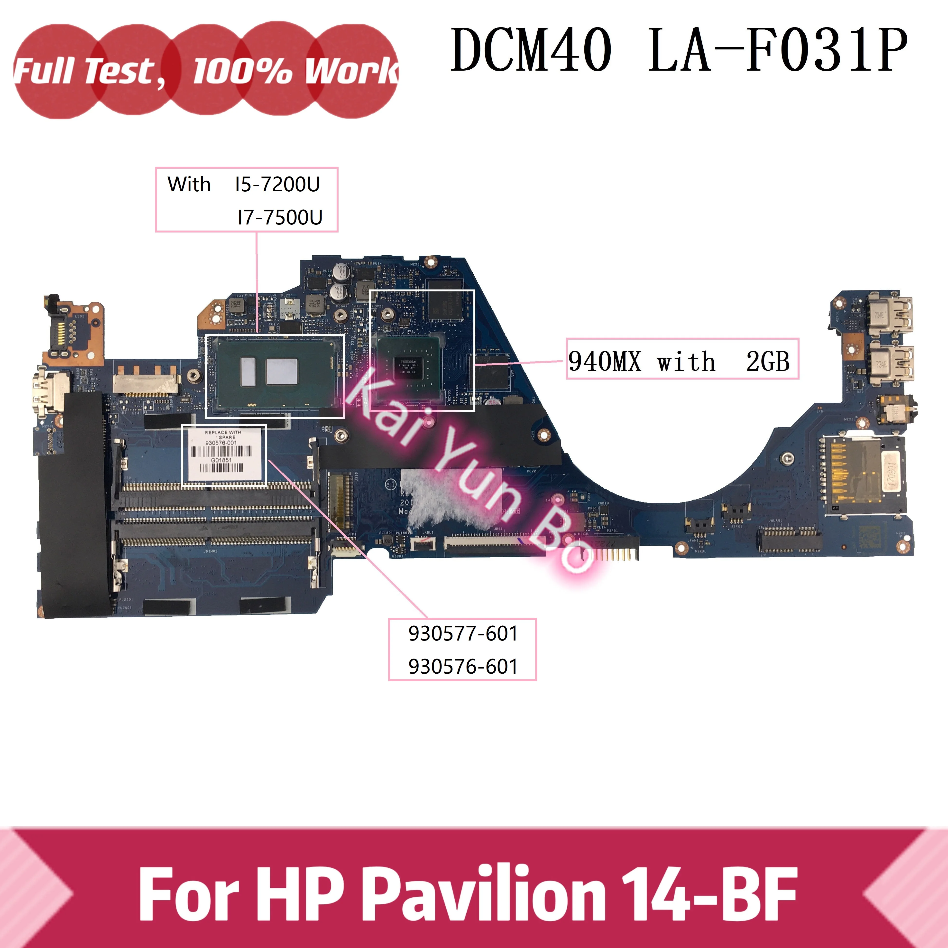 

DCM40 LA-F031P For HP 14-BF 14-bf058TX Laptop Motherboard 930577-601 930577-001 930576-601 With I5-7200U I7-7500U CPU 940MX 2GB