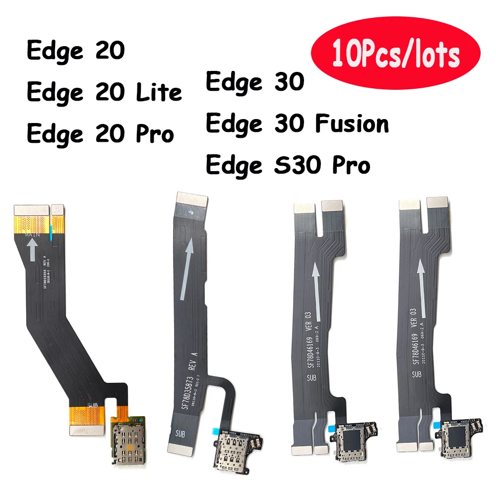 10Pcs/lots, For Moto Edge 20 Pro / Edge 30 Fusion S30 Pro Mainboard Mother Board Flex Cable & Tray Slot Reader Socket Flex
10Pcs/lots, For Moto Edge 20 Pro / Edge 30 Fusion S30 Pro Mainboard Mother Board Flex Cable & Tray Slot Reader Socket Flex