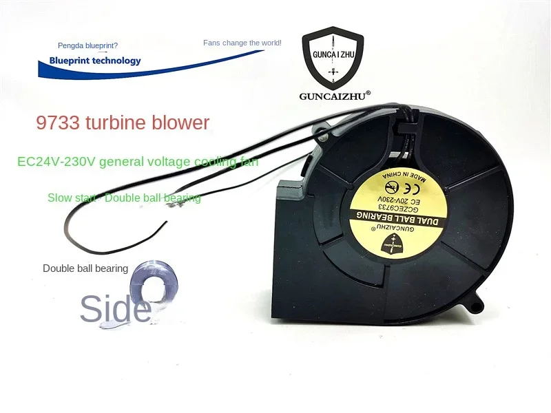 Brand-new EC dual-ball 9733 9.7CM turbo blower 24V~230V universal voltage cooling fan.
Brand-new EC dual-ball 9733 9.7CM turbo blower 24V~230V universal voltage cooling fan.