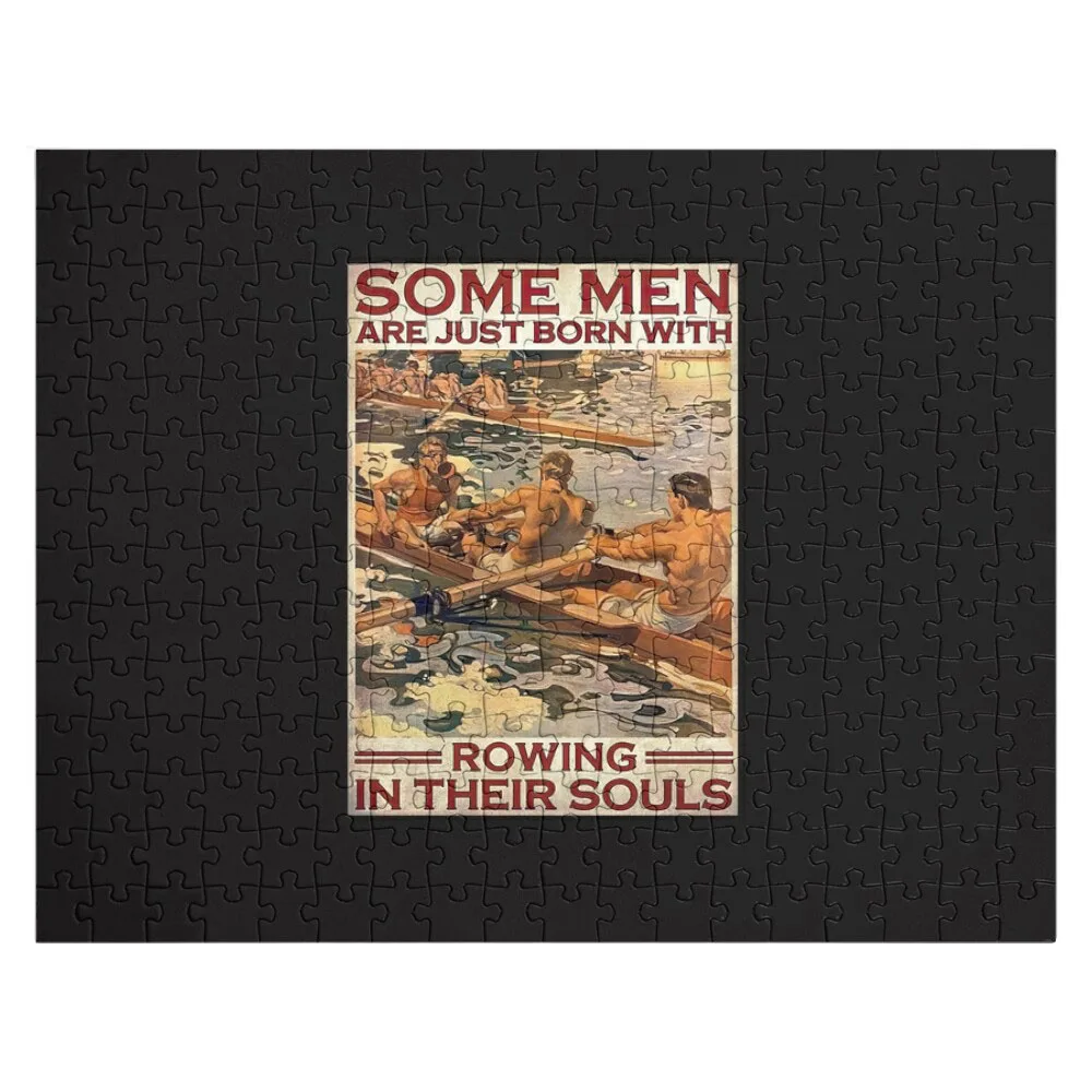 

Some Men Are Just Born With Rowing In Their Souls Poster Jigsaw Puzzle Photo Personalized Gifts Custom Wooden Gift