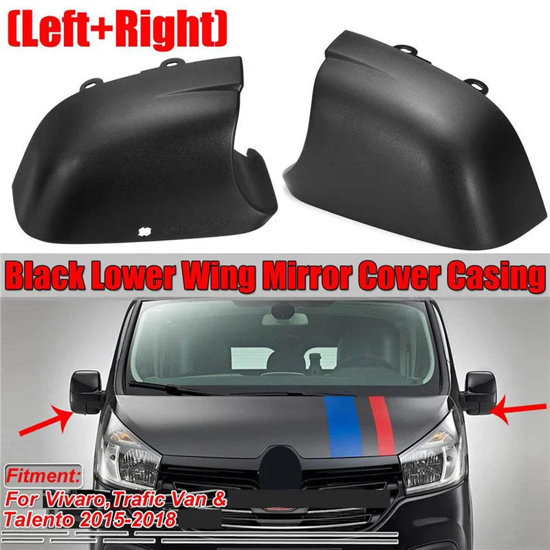 Левая + правая нижняя крышка зеркала, нижняя крышка корпуса для Vauxhall Vivaro Renault Trafic Fiat Talento Van 2015-2018
Левая + правая нижняя крышка зеркала, нижняя крышка корпуса для Vauxhall Vivaro Renault Trafic Fiat Talento Van 2015-2018