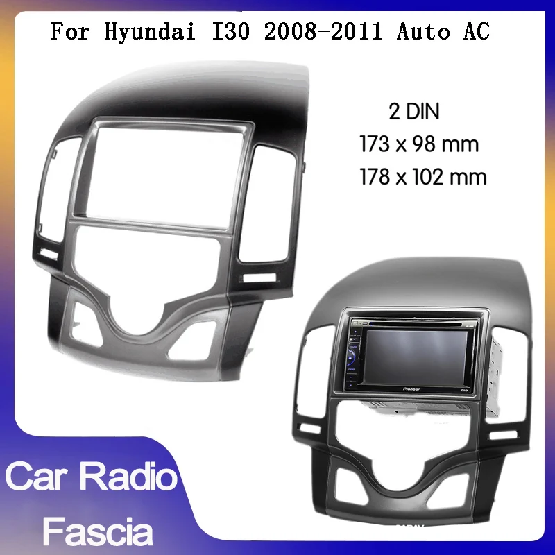 2 Din Автомобильная радиоустановка Fascia Для Hyundai I30 2008-2011, автомобильная панель переменного тока, монтажная панель, комплект ободка
2 Din Автомобильная радиоустановка Fascia Для Hyundai I30 2008-2011, автомобильная панель переменного тока, монтажная панель, комплект ободка