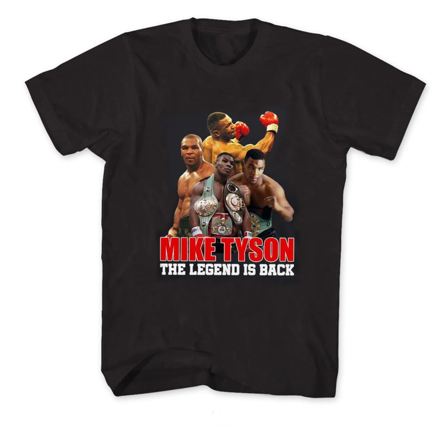 The Legend Is Back. Boxing Champion Mike Tyson T-Shirt. Summer Cotton Short Sleeve O-Neck Mens T Shirt New S-3XL
The Legend Is Back. Boxing Champion Mike Tyson T-Shirt. Summer Cotton Short Sleeve O-Neck Mens T Shirt New S-3XL
