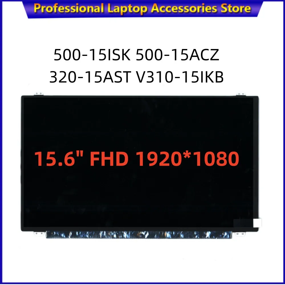 

For LENOVO 500-15ISK 500-15ACZ 320-15AST V310-15IKB LCD screen 15.6" FHD N156HGE-EAB B156HTN03.8 18201584 5D10J45879 5D10L08702