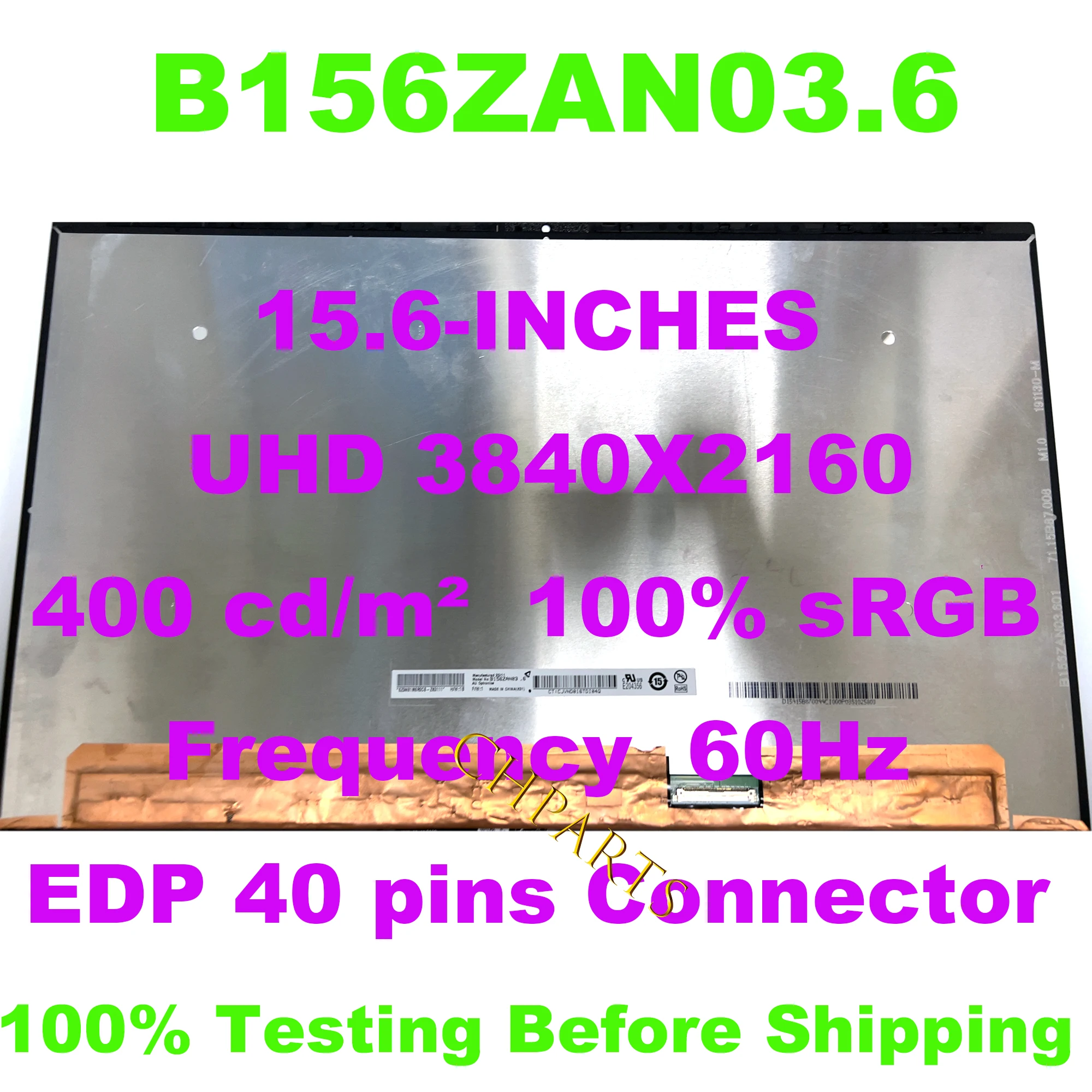 LP156UD3-SPH1 B156ZAN03.6 UHD 3840*2160 модель совместима с ЖК-мониторами, мониторами, матричной панелью экрана ноутбука 
LP156UD3-SPH1 B156ZAN03.6 UHD 3840*2160 модель совместима с ЖК-мониторами, мониторами, матричной панелью экрана ноутбука