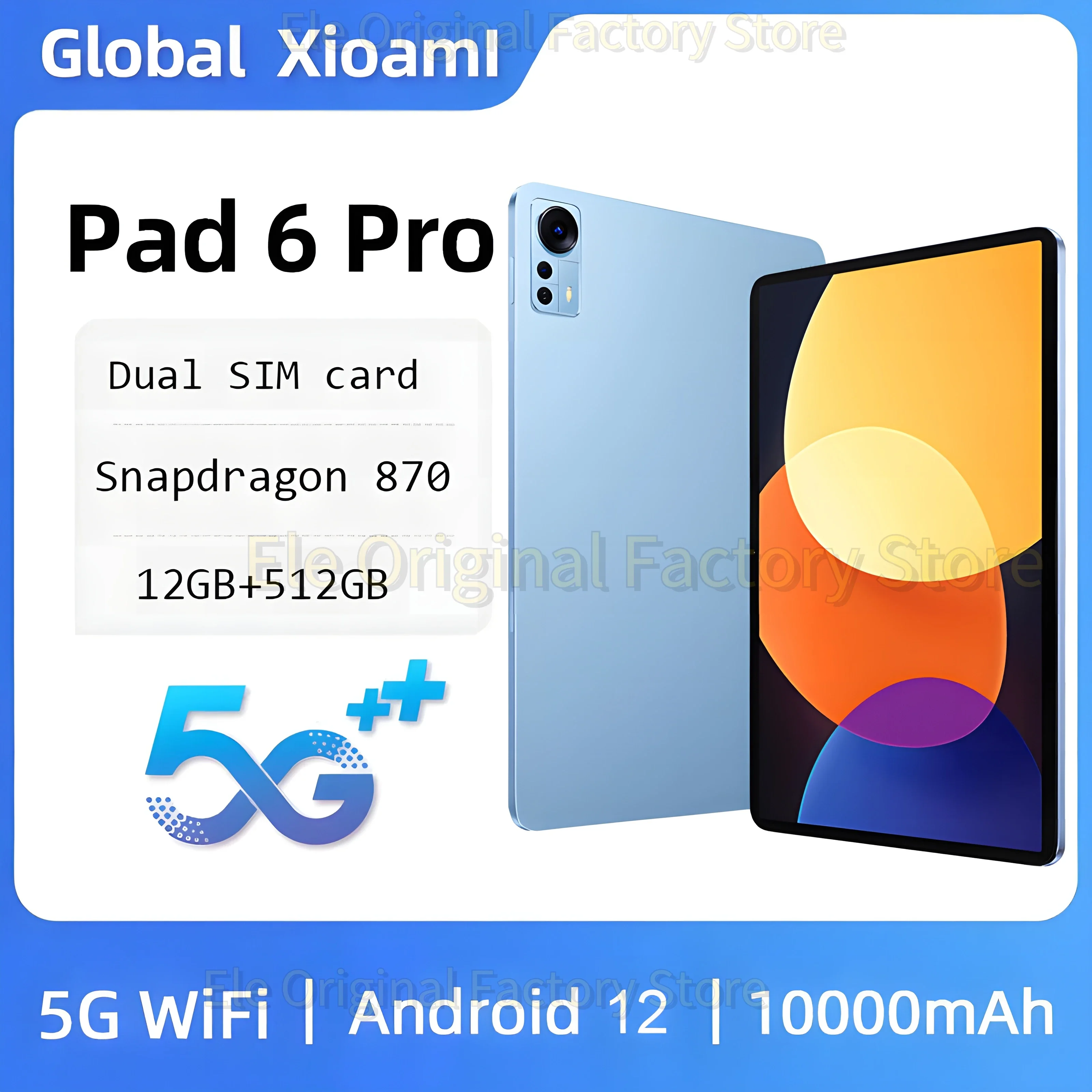 Tablet 5G 2023 New Android 12.0 4K HD Screen Snapdragon 870 Global Tablet 12+512GB Dual SIM Card or WIFI Pad 6 Pro GPS mouse Tab
Tablet 5G 2023 New Android 12.0 4K HD Screen Snapdragon 870 Global Tablet 12+512GB Dual SIM Card or WIFI Pad 6 Pro GPS mouse Tab