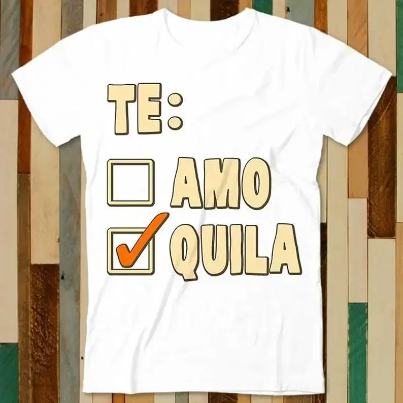 Te Amo Tequila Funny Quote Meme T Shirt Adult Unisex Men Women Retro Design Tee Vintage Top A4809 
Te Amo Tequila Funny Quote Meme T Shirt Adult Unisex Men Women Retro Design Tee Vintage Top A4809